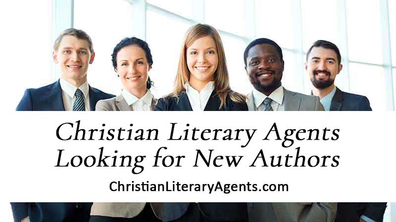 Group of Christian Literary Agents Looking for New Authors